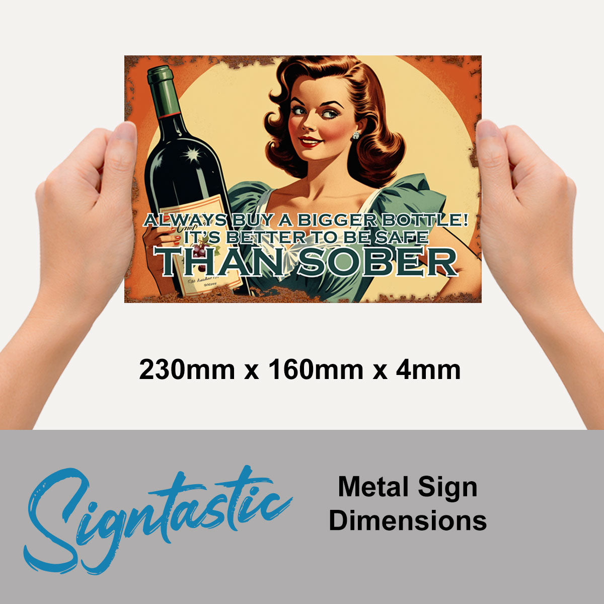 Always Buy a Bigger Vintage Sign