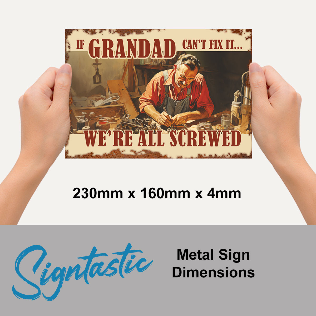 If Grandad Can Not Fix Vintage Sign