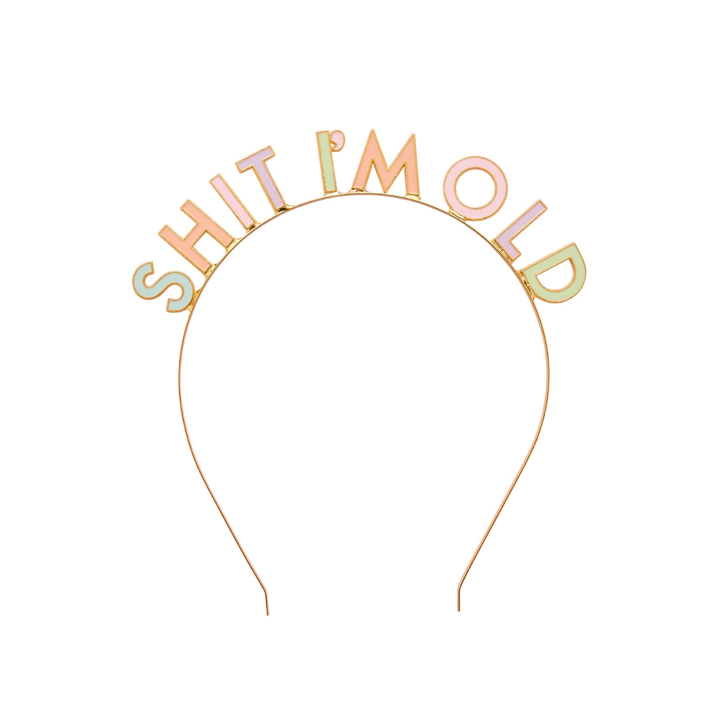 Shit I'm Old Metal Headband