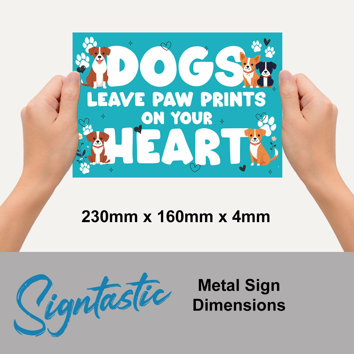 Dogs Leave Paw Prints Classic Sign