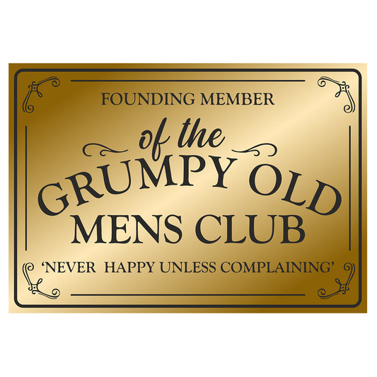 Founding Member Grumpy Classic Sign