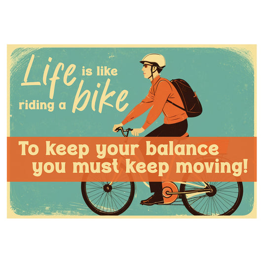 Life Is Like Riding Classic Sign
