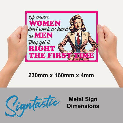 Of Course Women Classic Sign