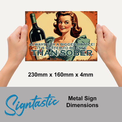 Always Buy a Bigger Vintage Sign