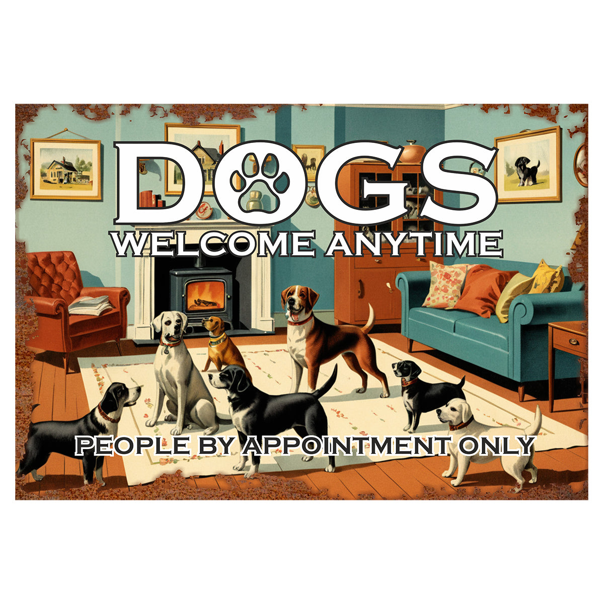 Dogs Welcome Vintage Sign
