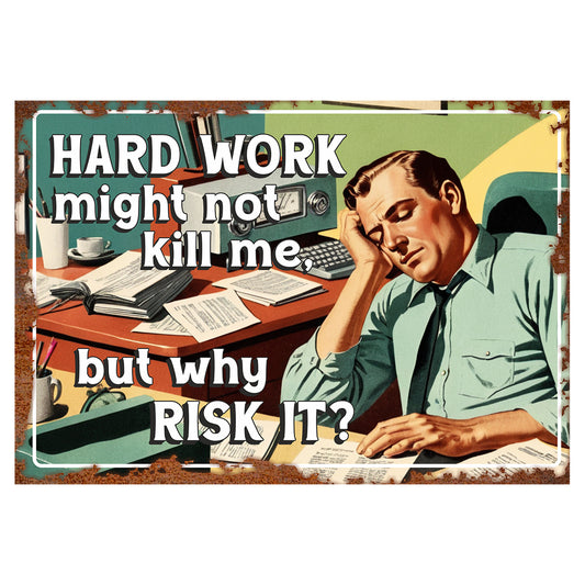 Hard Work Vintage Sign