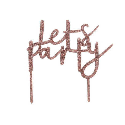 Rose Gold 'Let's Party' Glitter Acrylic Cake Topper