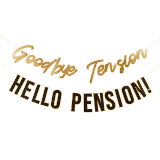 Goodbye Tension Hello Pension Card Banner x2 2m