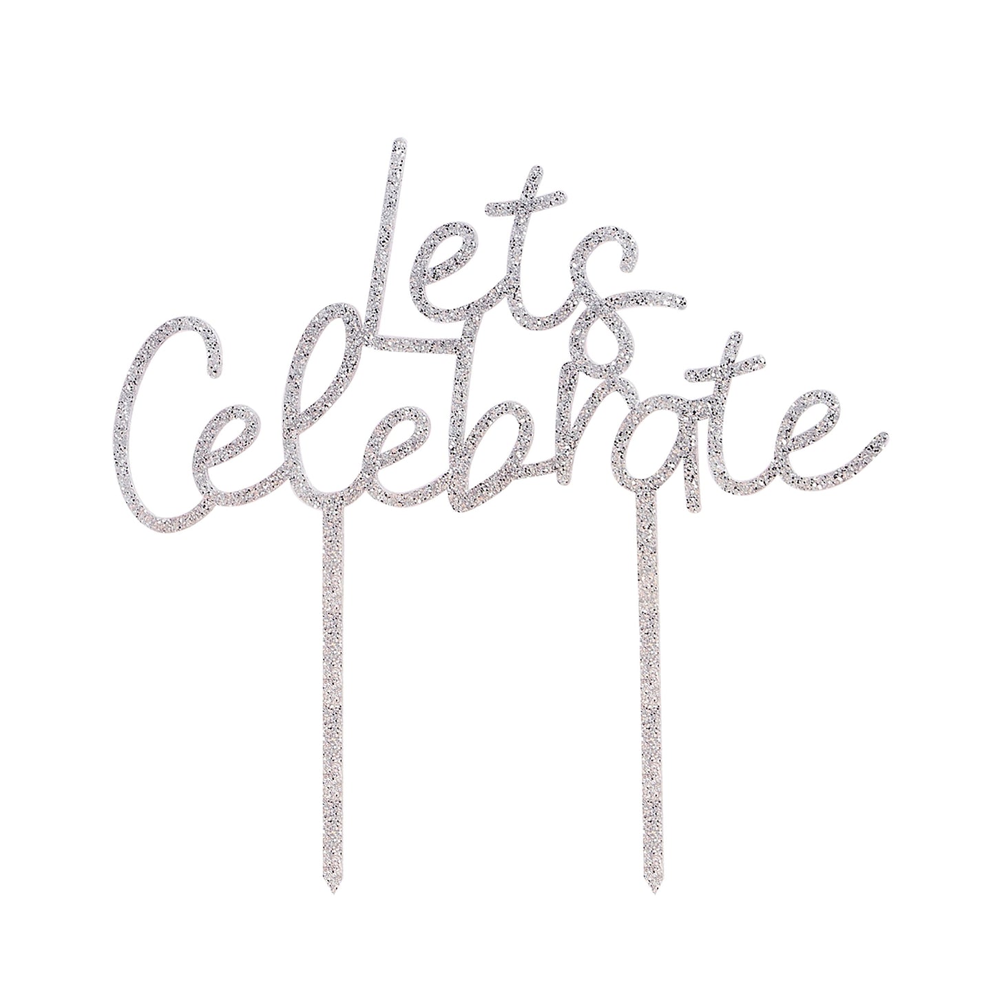 Silver 'Lets Celebrate' Acrylic Cake Topper
