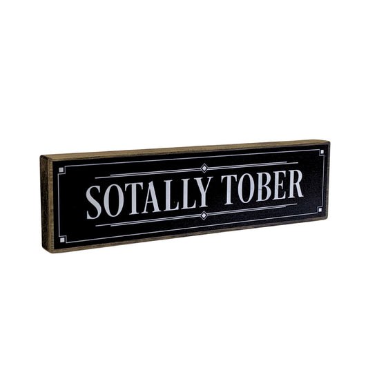 Sotally Tober Mini Rustic Sign